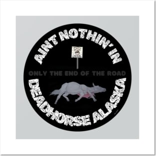 Ain't Nothin' In Deadhorse AL By Abby Anime(c) Posters and Art